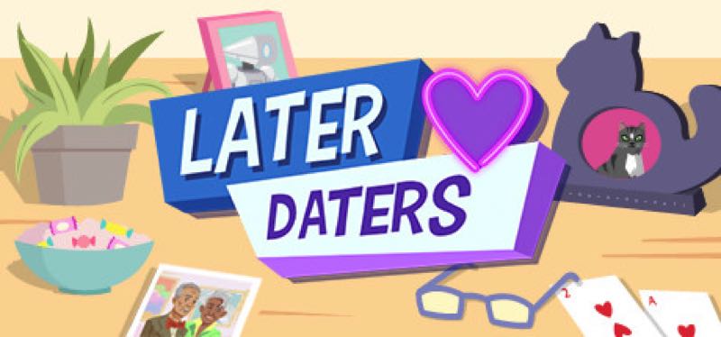 [TEST] Later Daters – version pour Steam