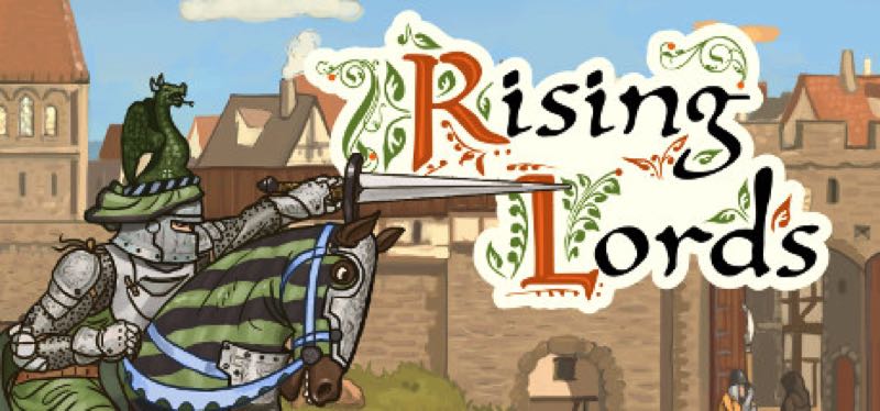 [TEST] Rising Lords – version pour Steam