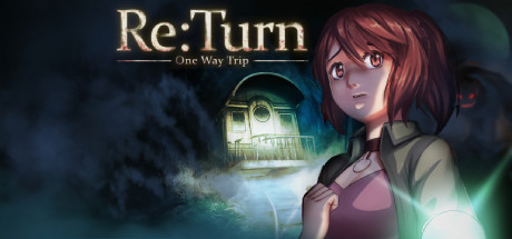Re:Turn – One Way Trip