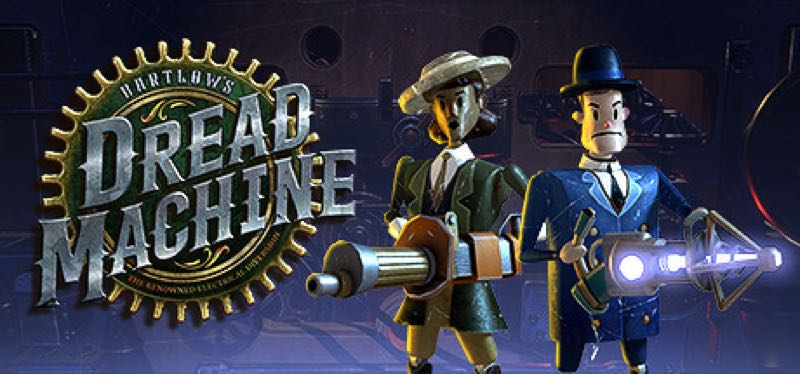 [TEST] Bartlow’s Dread Machine – version pour Steam