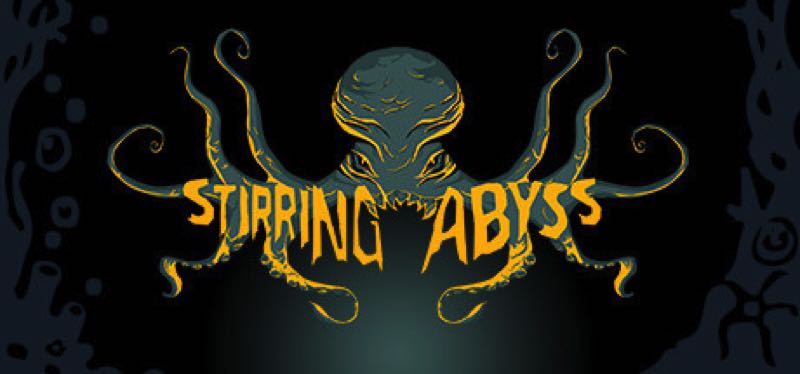 [TEST] Stirring Abyss – version pour Steam