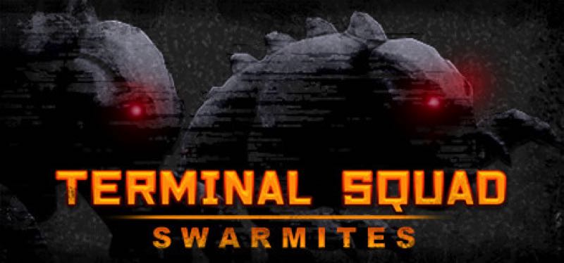 [TEST] Terminal squad: Swarmites – version pour Steam